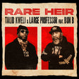 the album cover for Talib Kweli & Large Professor Feat. Bun B - Rare Heir