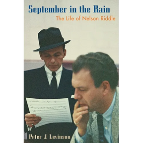 September in the Rain: The Life of Nelson Riddle