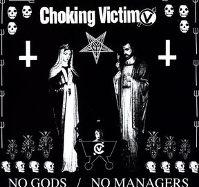 the album cover for Choking Victim - No Gods No Managers