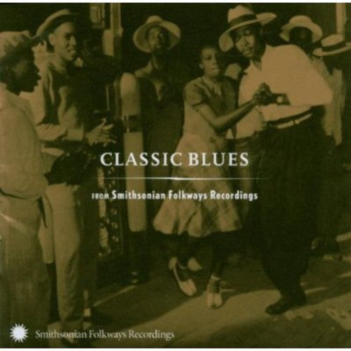 Classic Blues From Smithsonian Folkways Recordi - Classic Blues From Smithsonian Folkways [CD]