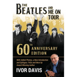 The Beatles and Me On Tour: 60th Anniversary Edition