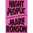 Night People: How to Be a DJ in '90s New York City