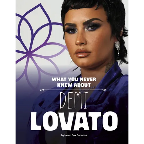 What You Never Knew about Demi Lovato