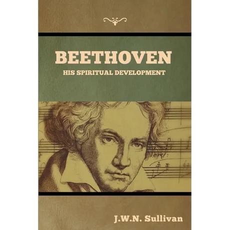 Beethoven: His Spiritual Development - Paperback