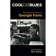 Cool Cat Blues: The Life and Times of Georgie Fame
