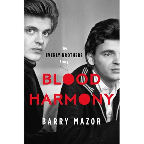 Blood Harmony: The Everly Brothers Story