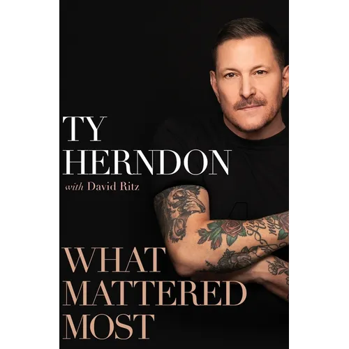 What Mattered Most: A Memoir