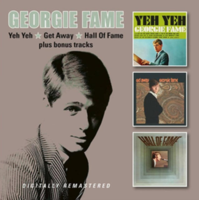 Georgie Fame - Yeh Yeh / Get Away / Hall Of Fame (2CD)