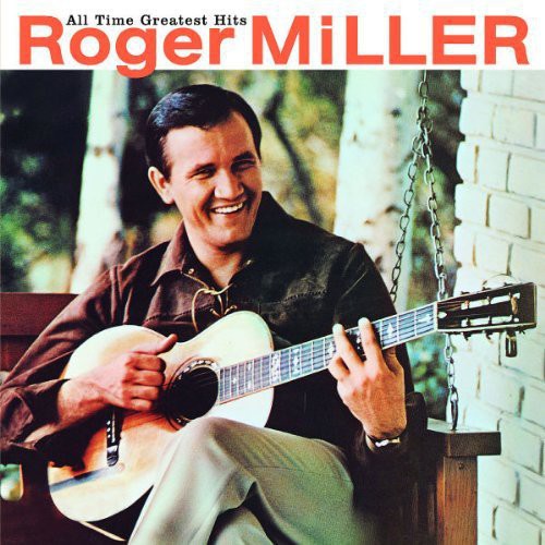 Roger Miller - All Time Greatest Hits [CD]