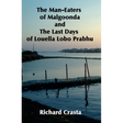The Man-eaters of Malgoonda and the Last Days of Louella Lobo Prabhu