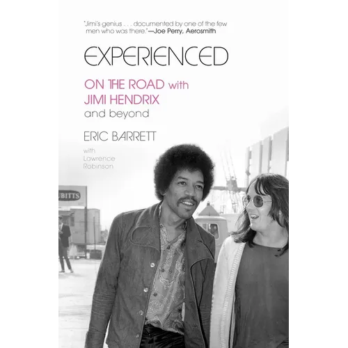 Experienced: On the Road with Jimi Hendrix and Beyond