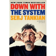 Down with the System: A Memoir (of Sorts)