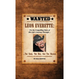 LEON EVERETTE, The Good, The Bad, and The Blessed