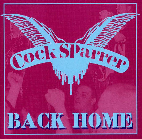the album cover for Cock Sparrer - Back Home [Import]
