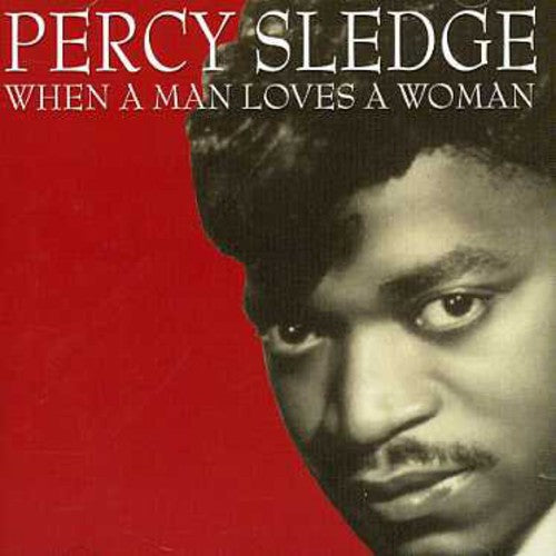 Percy Sledge - When a Man Loves a Woman [CD]