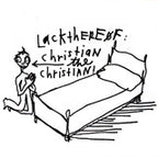 Lackthereof - Christian the Christian [CD]