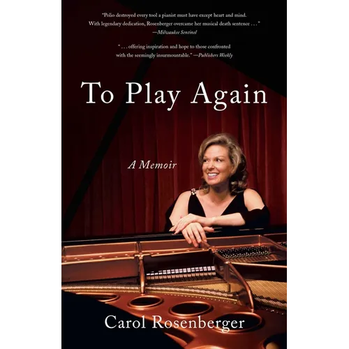 To Play Again: A Memoir of Musical Survival