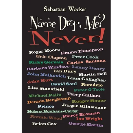 Name Drop, Me? Never!