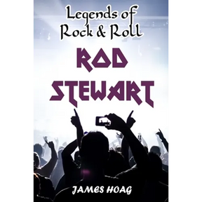 Legends of Rock & Roll - Rod Stewart