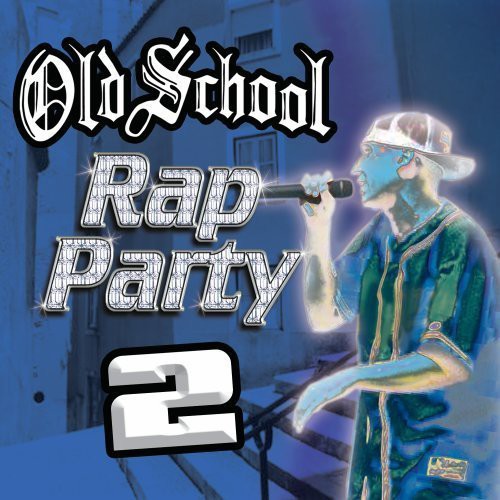 Old School Rap Party - Old School Rap Party, Vol. 2 Music CD