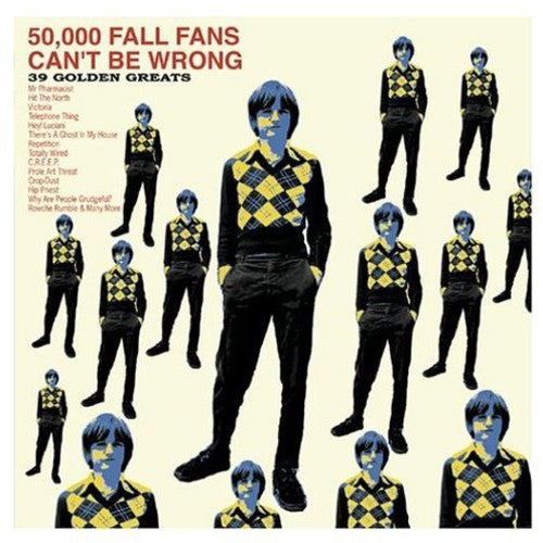 Fall - 50,000 Fall Fans Can't Be Wrong: 39 Golden Greats - Music CD