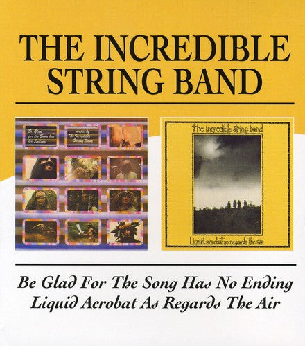 Incredible String Band - Be Glad For The Song Has No Ending/Liquid Acrobat [Import]