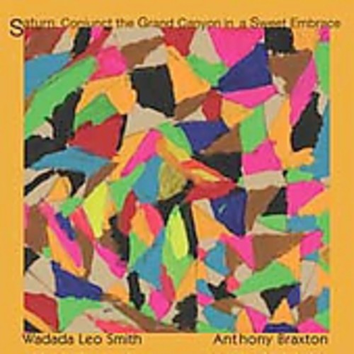 Smith/Braxton - Saturn, Conjunct The Grand Canyon [CD]
