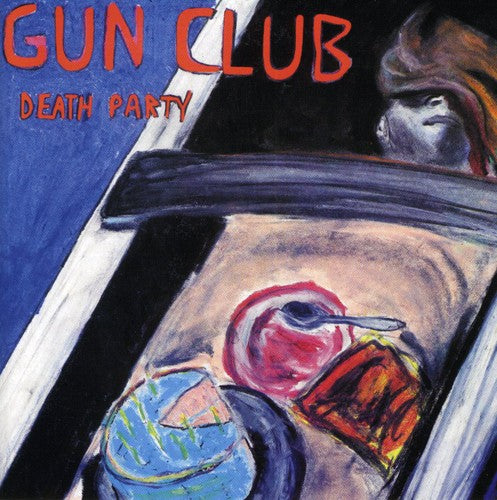 The Gun Club - Death Party [CD]