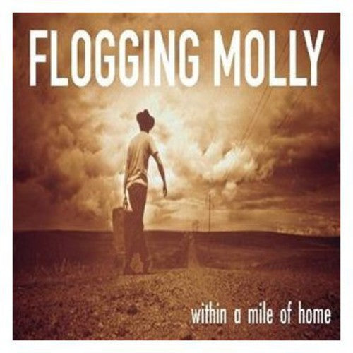 Flogging Molly - Within a Mile of Home [CD]