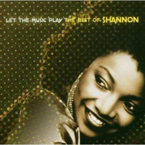 Let The Music Play: The Best Of Shannon [CD]