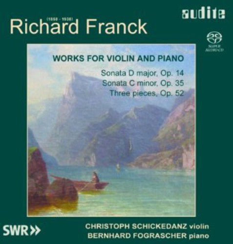 Franck / Schickedanz / Fograscher - Works For Violin & Piano - Super Audio CD