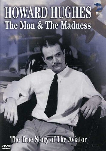 Howard Hughes: The Man & The Madness - Howard Hughes: The Man & The Madness - DVD