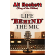 Life Behind the Mic