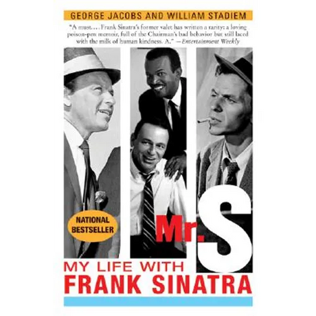 Mr. S: My Life with Frank Sinatra