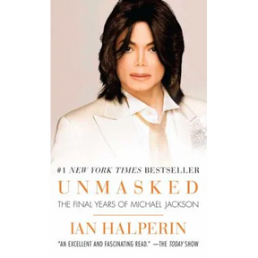 Unmasked: The Final Years of Michael Jackson