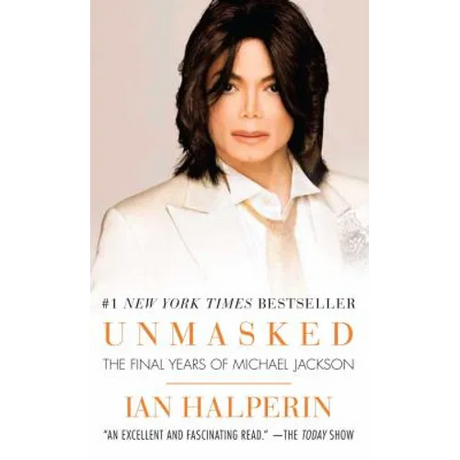 Unmasked: The Final Years of Michael Jackson