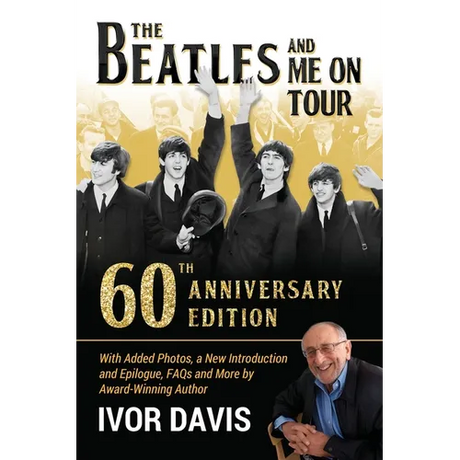 The Beatles and Me On Tour: 60th Anniversary Edition