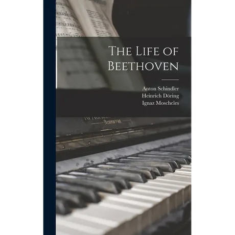 The Life of Beethoven