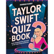 Taylor Swift Quiz Book: Trivia Showdown for Swifties and Superfans to Test Their Taylor Knowledge