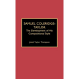 Samuel Coleridge-Taylor: The Development of His Compositional Style