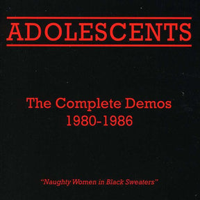 the album cover for Adolescents - The Complete Demos 1980-1986