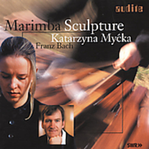 Pawassar / Schmitt / Mycka / Stromer / Bach,f - Marimba Sculpture - Super Audio CD