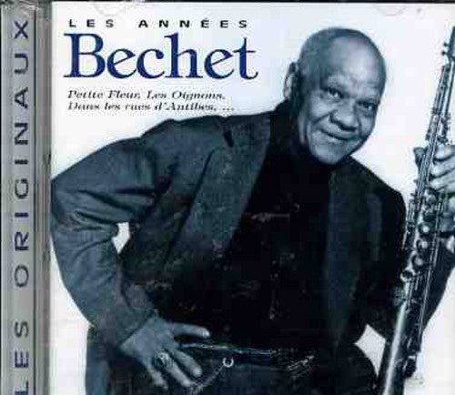 Bechet,sidney - Les Annees Bechet - Music CD