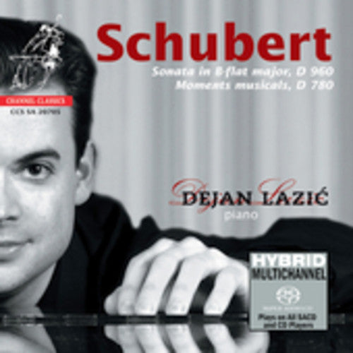 Schubert / Lazic - Piano Sonata D 960 / Moments Musicaux D 780 - Super Audio CD