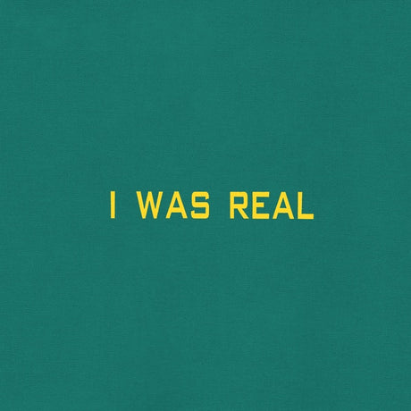 I Was Real (Vinyl) - Apocalypse Vinyl