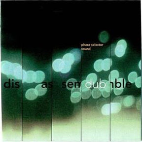the album cover for Phase Selector Sound - Disassemble Dub