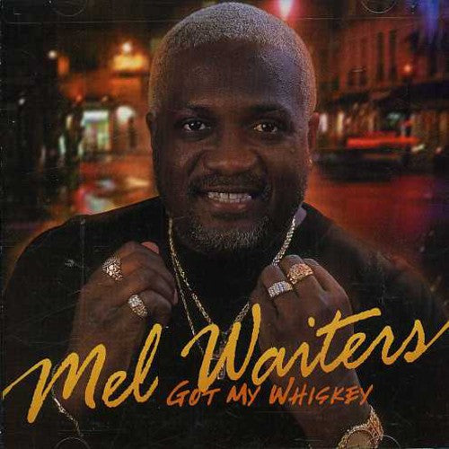Waiters,mel - Got My Whiskey - Music CD