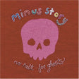 the album cover for Minus Story - No Rest for Ghosts