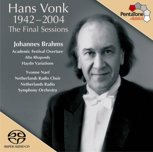 Brahms / Vonk / Netherlands Rso - Hans Vonk: The Final Sessions - Super Audio CD