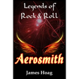 Legends of Rock & Roll - Aerosmith